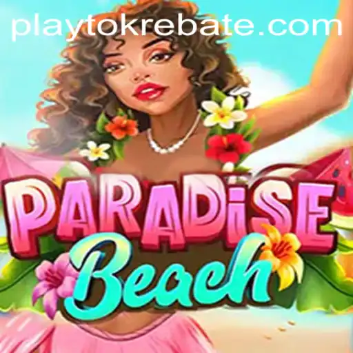 ParadiseBeach: Dive into an Enchanting Virtual Getaway with Playtok